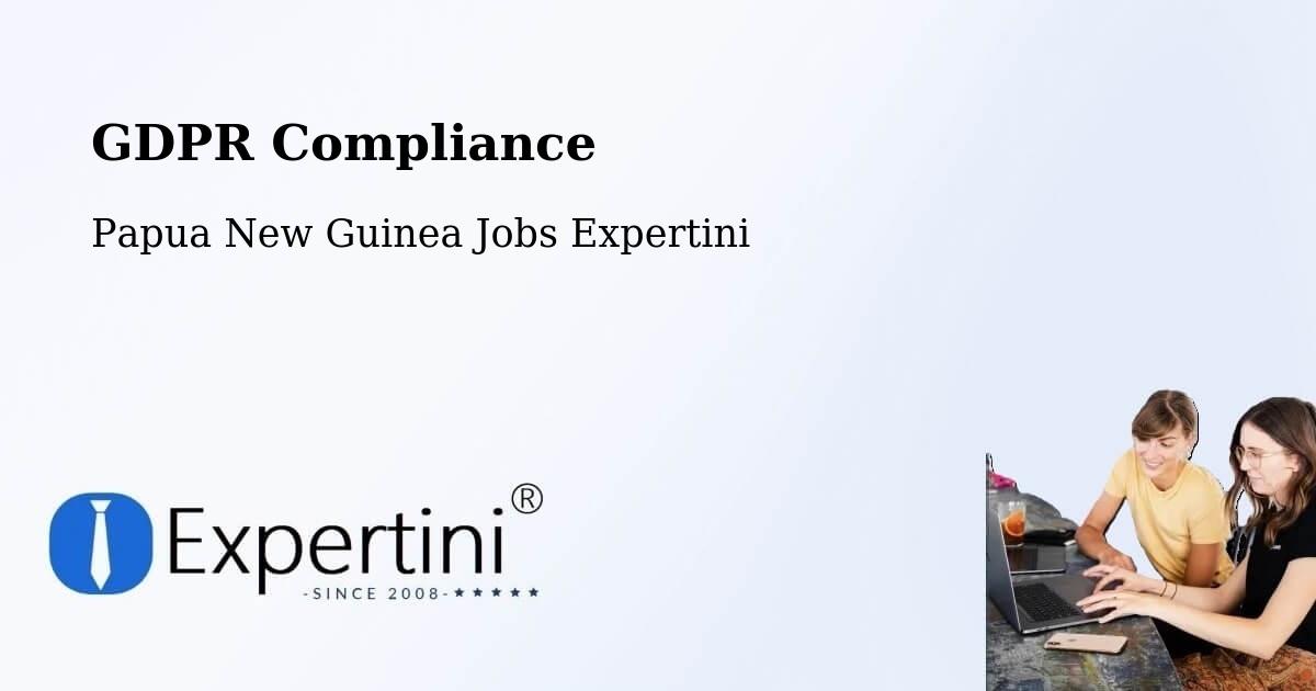 EU GDPR Compliance Statement – Jimi - Papua New Guinea Jobs Expertini