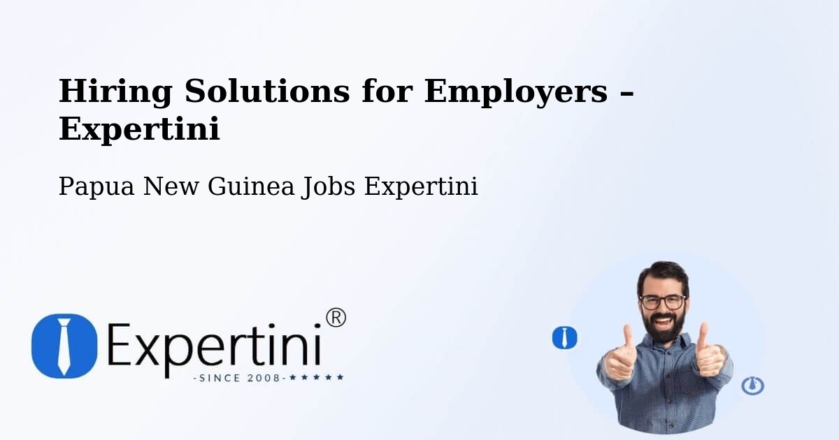 Hiring Solutions for Employers in Jimi - Jimi, Papua New Guinea Jobs Expertini
