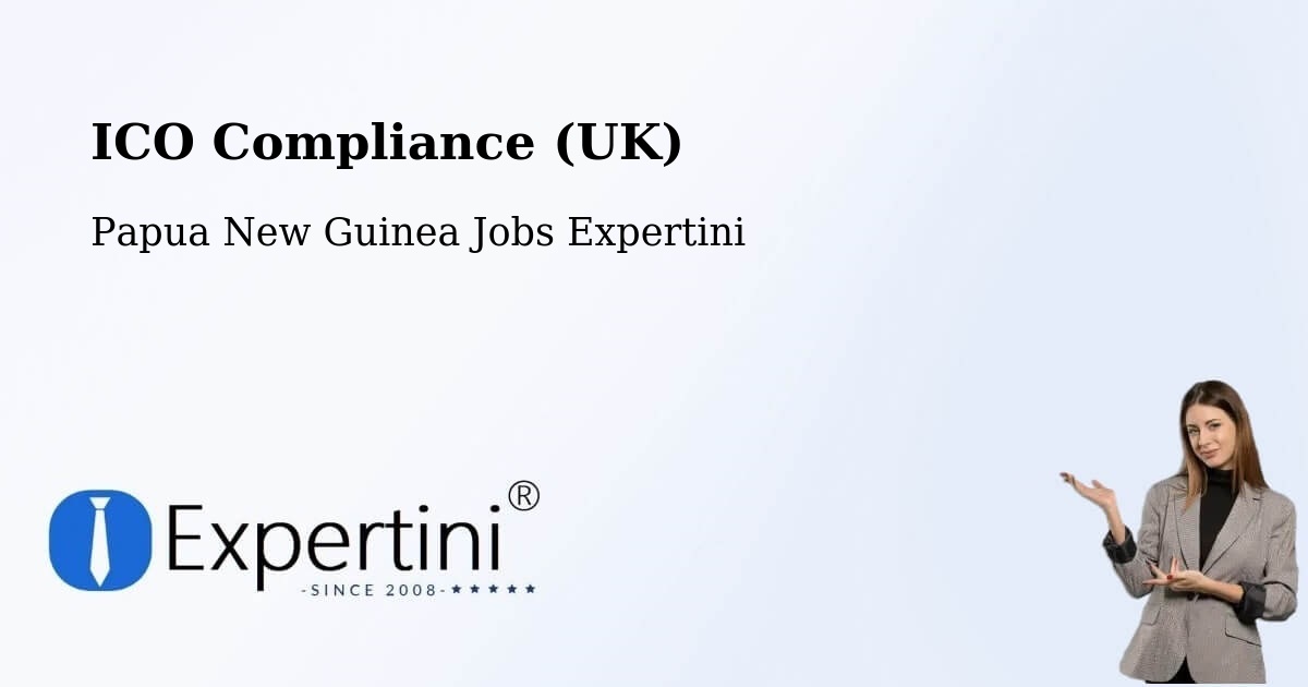 UK Data Protection & ICO Compliance – Jimi - Papua New Guinea Jobs Expertini