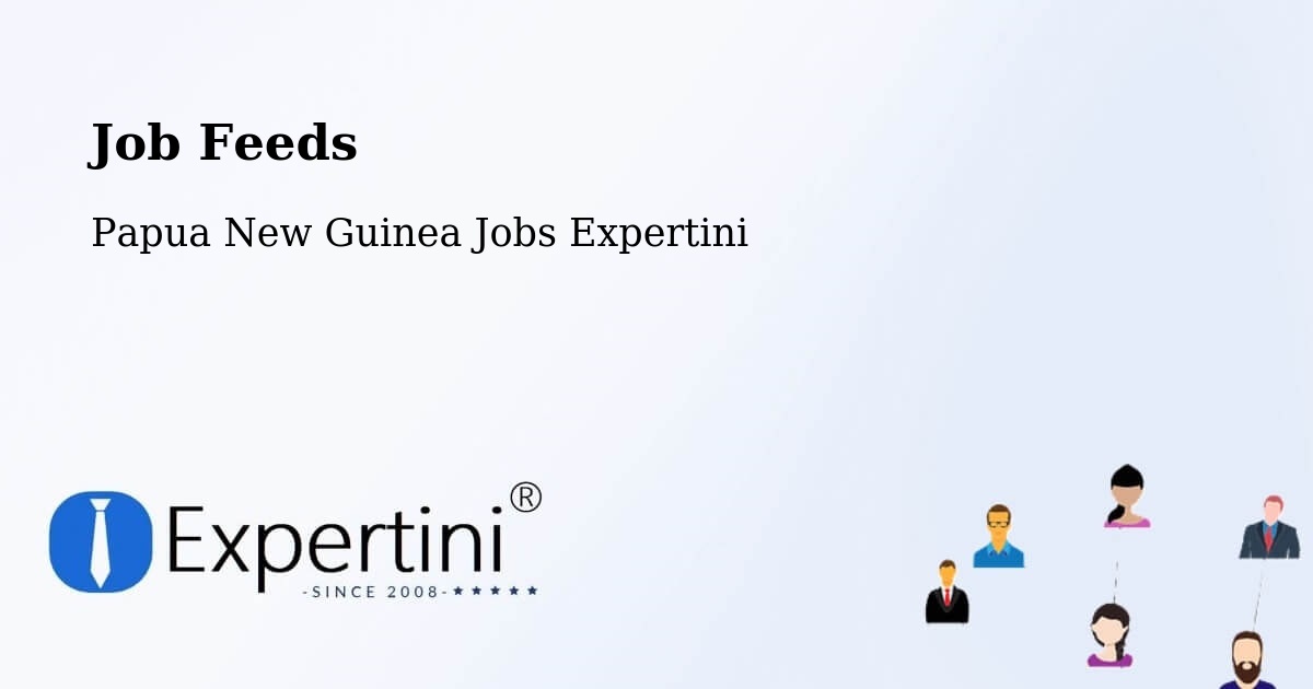 Job Listings Feed – Jimi - Papua New Guinea Jobs Expertini