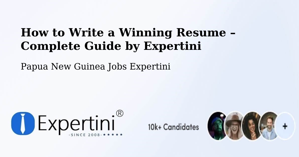 Resume Writing Guide for Job Seekers – Jimi - Jimi, Papua New Guinea Jobs Expertini