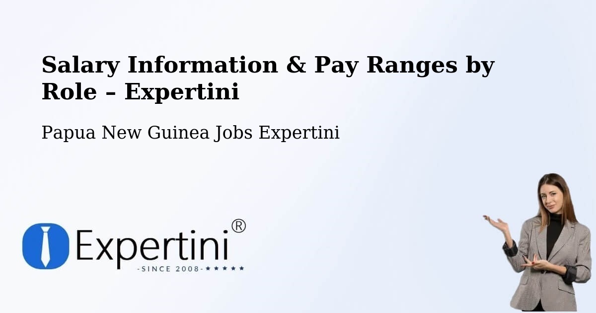 Salary Information & Pay Ranges – Jimi - Jimi, Papua New Guinea Jobs Expertini