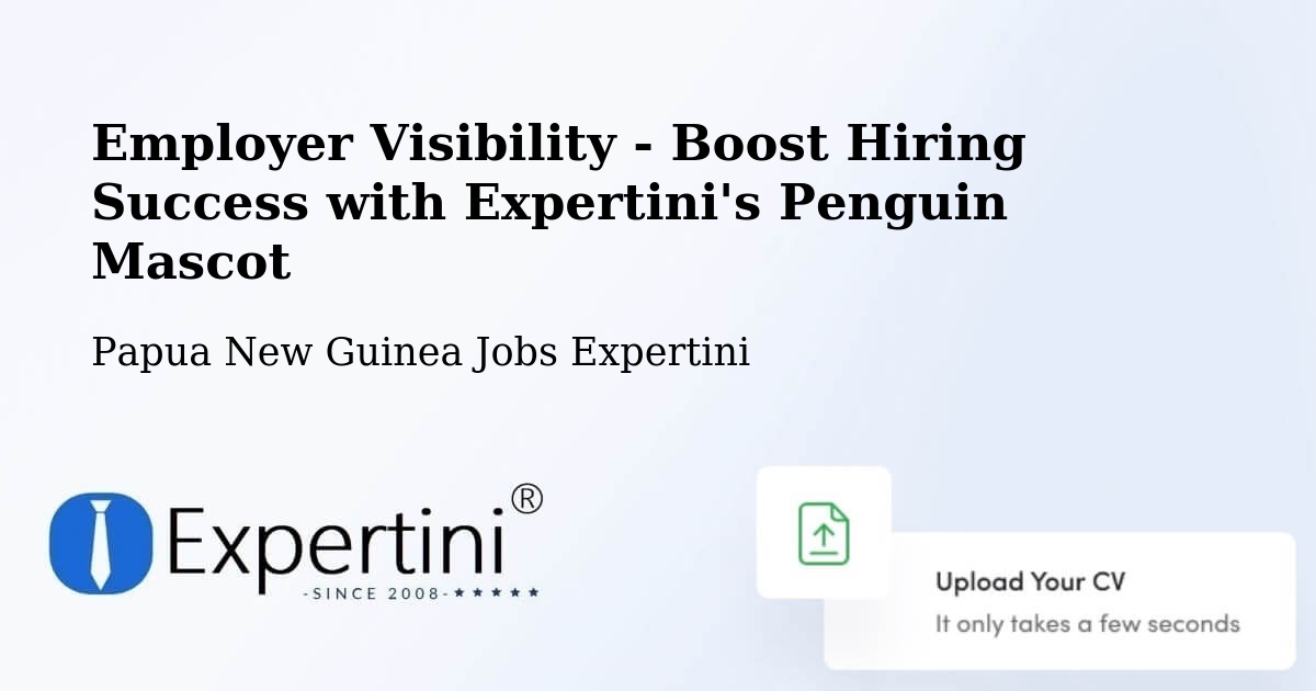 CV and Resume Visibility Optimization – Jimi - Papua New Guinea Jobs Expertini